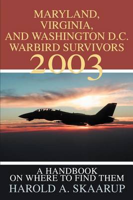 Book cover for Maryland, Virginia, and Washington D.C. Warbird Survivors 2003