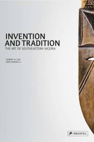 Cover of Invention and Tradition: The Art of Southeastern Nigeria