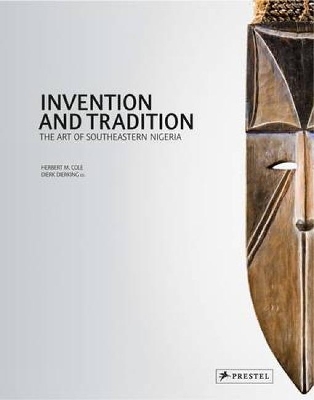Book cover for Invention and Tradition: The Art of Southeastern Nigeria
