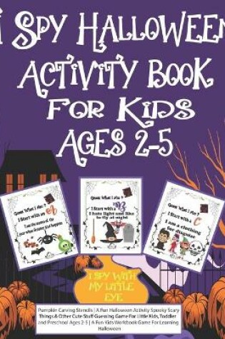 Cover of I Spy Halloween Activity Book for Kids Ages 2-5