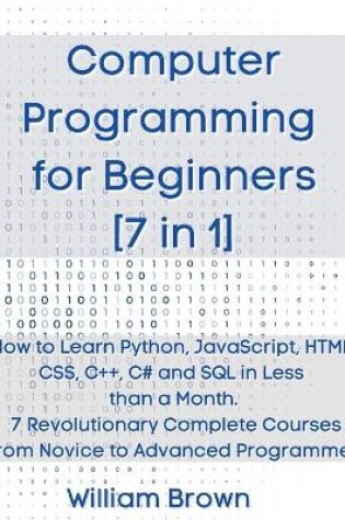 Cover of Computer Programming for Beginners 7 in 1