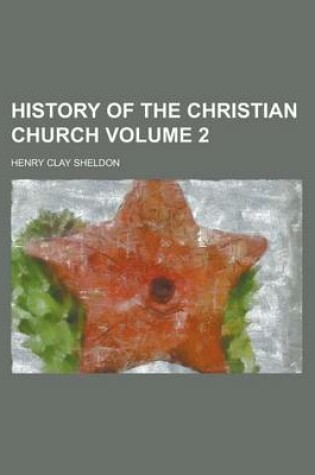 Cover of History of the Christian Church (Volume 2)