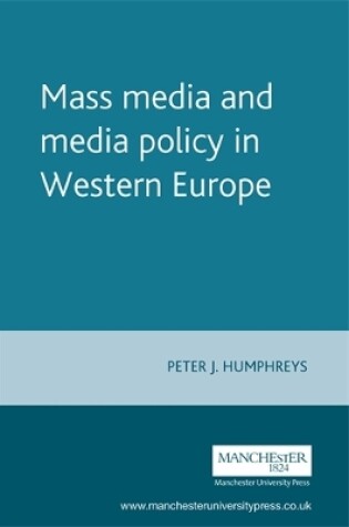Cover of Mass Media and Media Policy in Western Europe