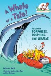 Book cover for A Whale of a Tale! All About Porpoises, Dolphins, and Whales