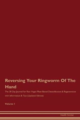 Cover of Reversing Your Ringworm Of The Hand