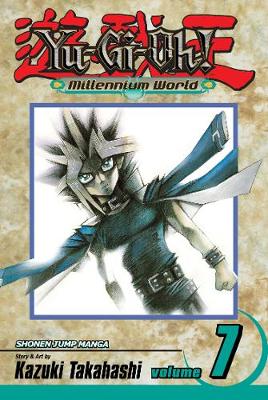 Book cover for Yu-Gi-Oh!: Millennium World, Vol. 7