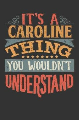 Cover of Its A Caroline Thing You Wouldnt Understand