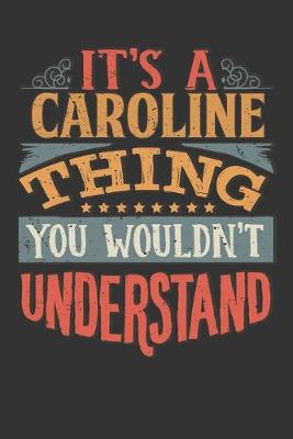 Book cover for Its A Caroline Thing You Wouldnt Understand