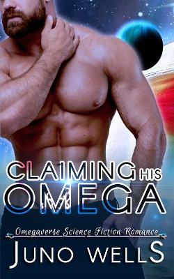Book cover for Claiming His Omega