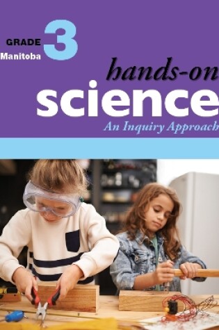 Cover of Hands-On Science for Manitoba, Grade 3