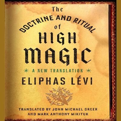 Book cover for The Doctrine and Ritual High Magic