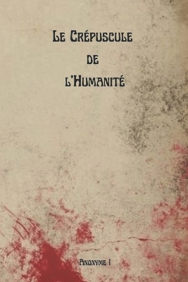 Book cover for Le Crépuscule de l'Humanité