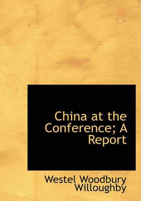 Book cover for China at the Conference; A Report