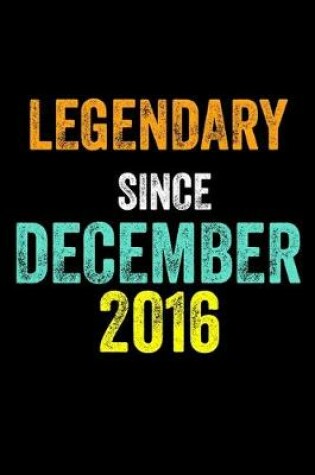 Cover of Legendary Since December 2016