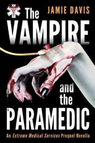 Cover of The Vampire and the Paramedic