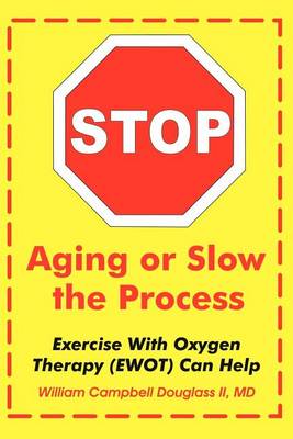 Book cover for Stop Aging or Slow the Process