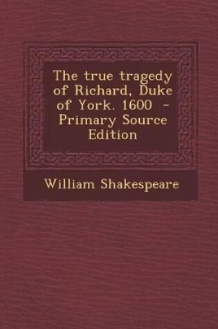 Cover of The True Tragedy of Richard, Duke of York. 1600