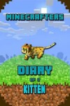 Book cover for Minecrafters Diary of a Kitten