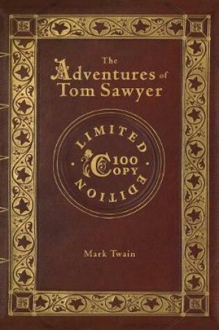 Cover of The Adventures of Tom Sawyer (100 Copy Limited Edition)