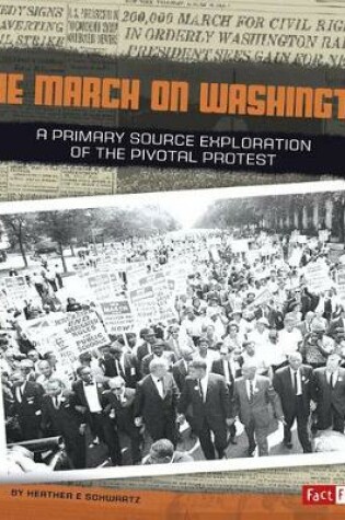 Cover of March on Washington: a Primary Source Exploration of the Pivotal Protest (We Shall Overcome)