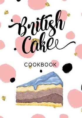 Book cover for British Cake Cookbook