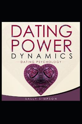 Book cover for Dating Power Dynamics - Dating Psychology!