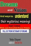 Book cover for Dreams and Vissions and Ways to Understand Their Mysterious Meanings Part Three