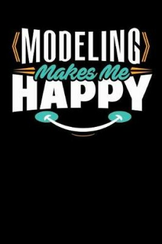 Cover of Modeling Makes Me Happy