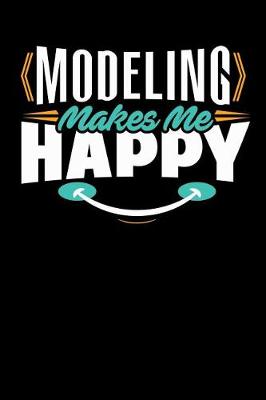 Book cover for Modeling Makes Me Happy