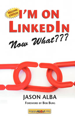 Book cover for I'm on LinkedIn--Now What??? (Second Edition)