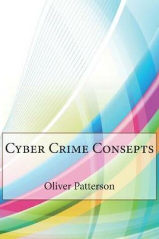 Cover of Cyber Crime Consepts