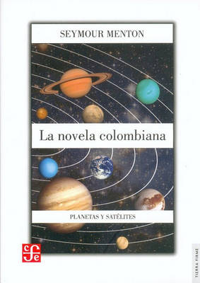 Cover of La Novela Colombiana, Planetas y Satelites