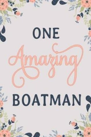 Cover of One Amazing Boatman