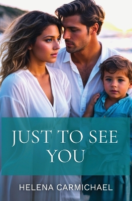 Book cover for Just To See You