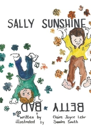 Cover of Sally Sunshine Betty Bad