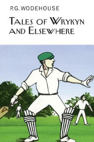 Cover of Tales of Wrykyn And Elsewhere