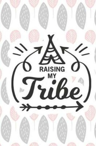 Cover of Raising My Tribe