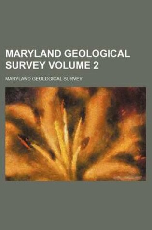 Cover of Maryland Geological Survey Volume 2