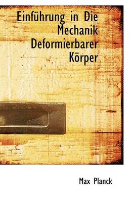 Book cover for Einfuhrung in Die Mechanik Deformierbarer Korper