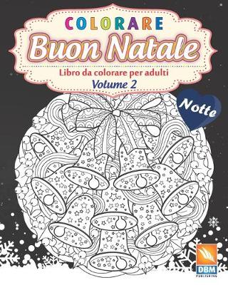 Book cover for colorare - Buon natale - Volume 2 - Notte