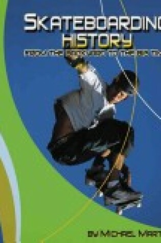 Cover of Skateboarding History (Skatebo
