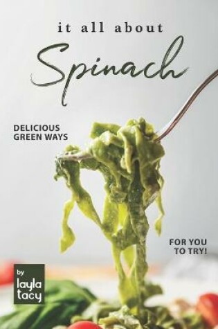 Cover of It All About Spinach