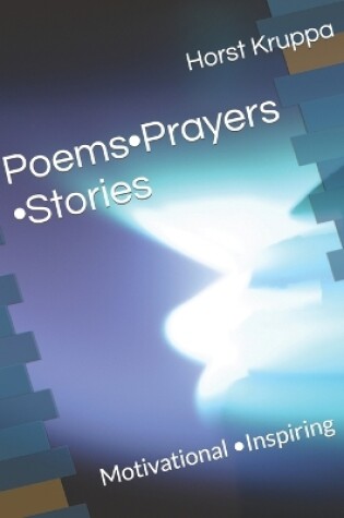 Cover of Poems - Prayers -Stories