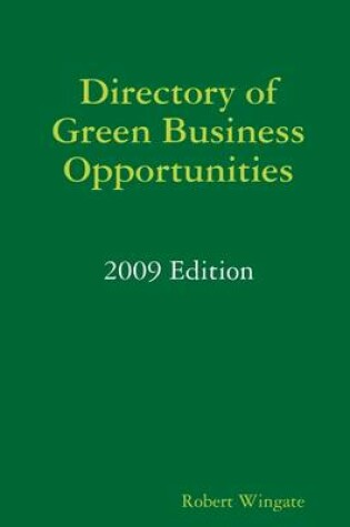 Cover of Directory of Green Business Opportunities: 2009 Edition
