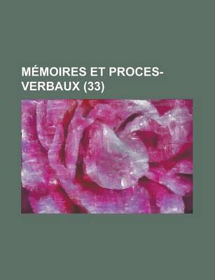 Book cover for Memoires Et Proces-Verbaux (33)