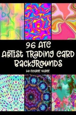 Cover of 96 ATC Artist Trading Card Backgrounds