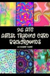 Book cover for 96 ATC Artist Trading Card Backgrounds