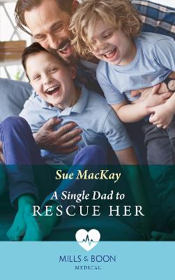 Book cover for A Single Dad To Rescue Her