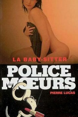 Cover of Police Des Moeurs N165 La Baby-Sitter