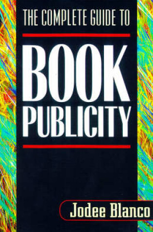 Cover of The Complete Guide to Book Publicity